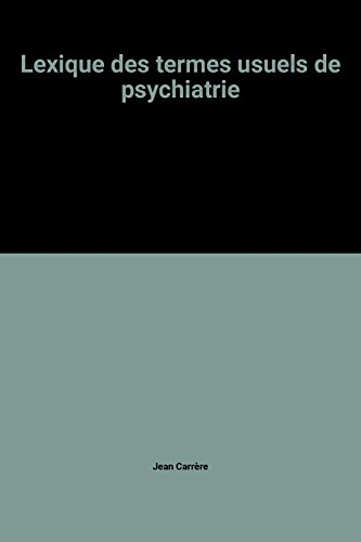Lexique des termes usuels de psychiatrie