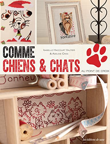 Comme chiens et chats : au point de croix