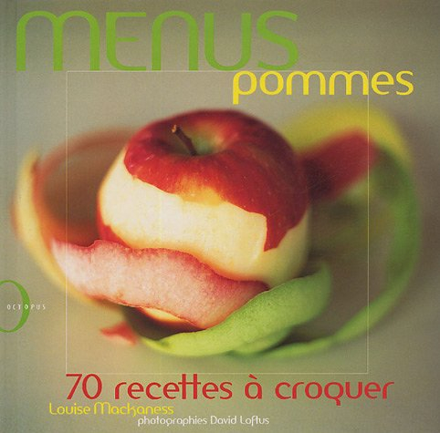 Menus pommes : 70 recettes à croquer