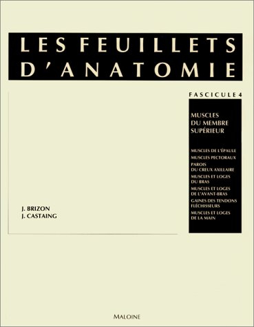 Les Feuillets d'anatomie : pour la préparation des concours hospitaliers et des examens de la Facult