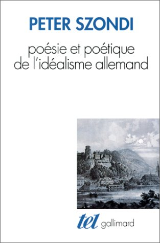 Poésie et poétique de l'idéalisme allemand
