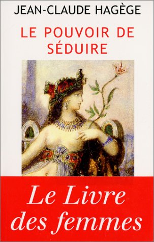 Le pouvoir de séduire