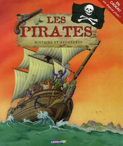 Histoire et aventures. Vol. 2. Les pirates