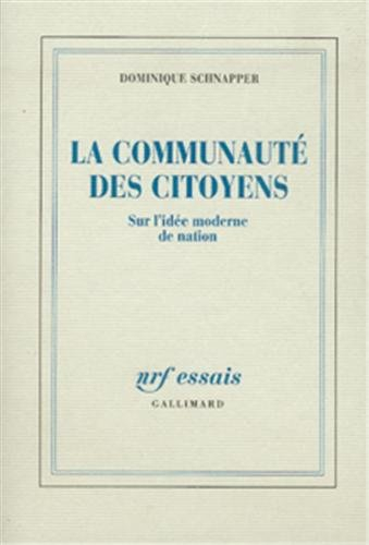 La Communauté des citoyens : sur l'idée moderne de nation