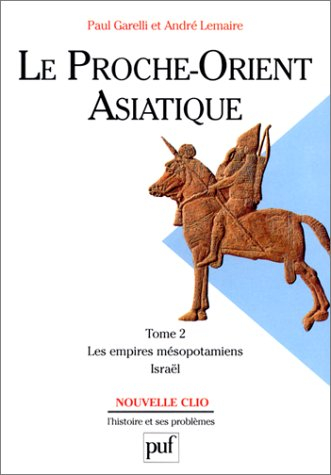 Le Proche-Orient asiatique. Vol. 2. Les Empires mésopotamiens, Israel