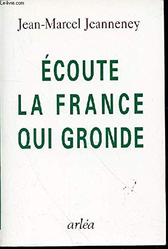Ecoute la France qui gronde