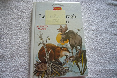 Le Castor Grogh et sa tribu