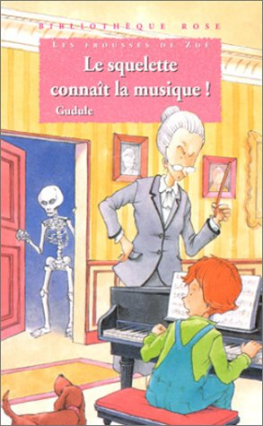 les frousses de zoé : le squelette connaît la musique !