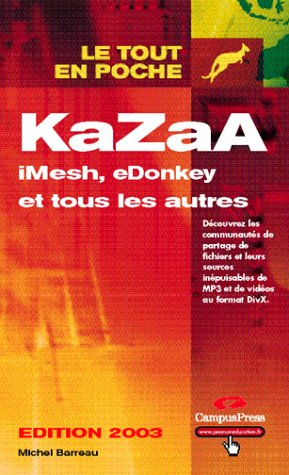 KaZaA, iMesh, eDonkey et tous les autres