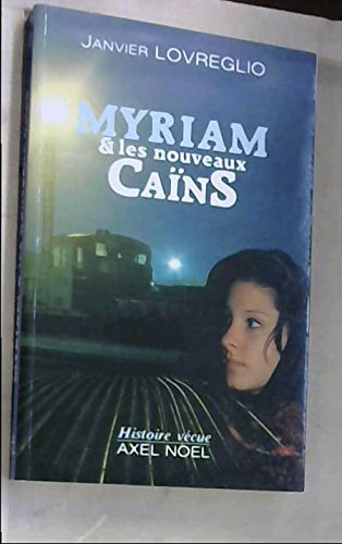 Myriam et les nouveaux Caïns