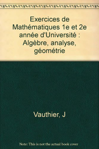 Exercices de mathématiques : 1re et 2e année d'université