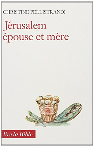 Jérusalem, épouse et mère