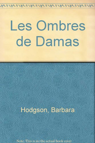 Les ombres de Damas
