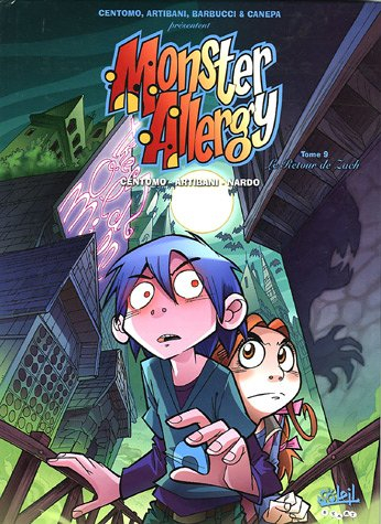Monster allergy. Vol. 9. Le retour de Zack