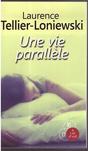 Une vie parallèle