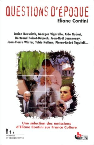 Questions d'époque : une sélection des émissions d'Eliane Contini sur France-Culture