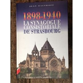 1898-1940, la synagogue consistoriale de strasbourg