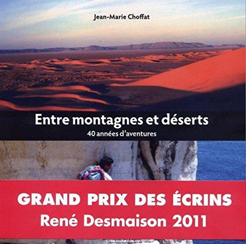 Entre montagnes et déserts : 40 années d'aventures