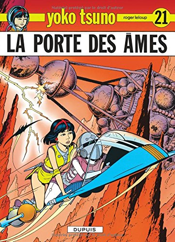 Yoko Tsuno. Vol. 21. La porte des âmes