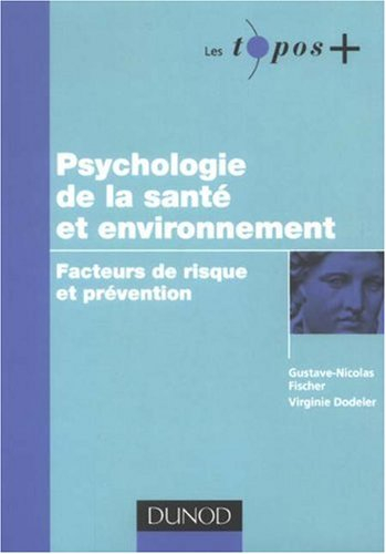 Psychologie de la santé et environnement : facteurs de risque et prévention