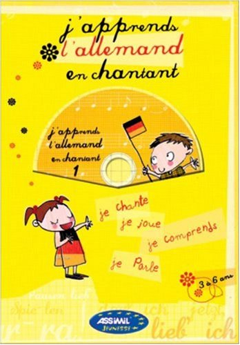 J'apprends l'allemand en chantant, 3 à 6 ans : je chante, je joue, je comprends, je parle