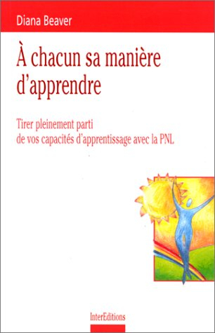 A chacun sa manière d'apprendre : tirer pleinement parti de vos capacités d'apprentissage avec la PN