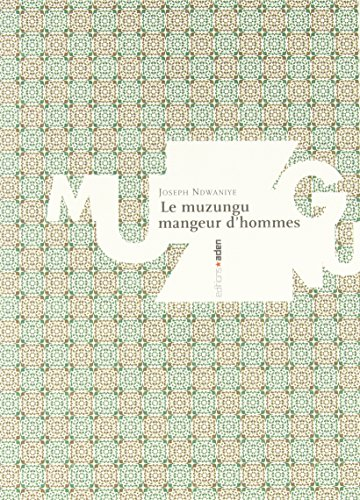 Le muzungu mangeur d'hommes