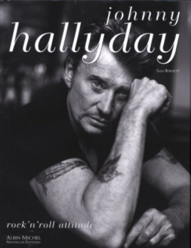 Johnny Hallyday : rock'n roll attitude