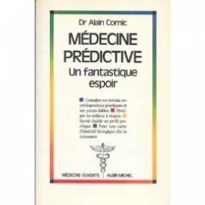 Médecine prédictive : un fantastique espoir