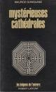 Mystérieuses cathédrales