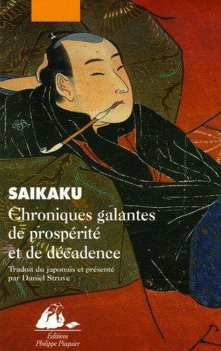 Chroniques galantes de prospérité et de décadence