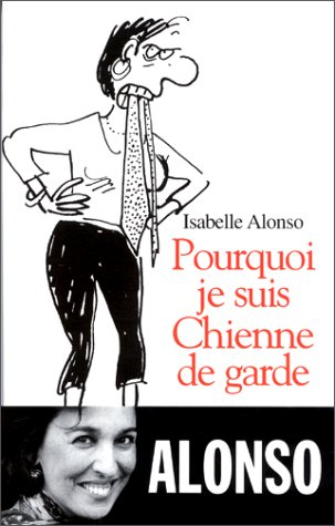 Pourquoi je suis Chienne de garde