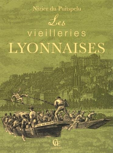 Les vieilleries lyonnaises