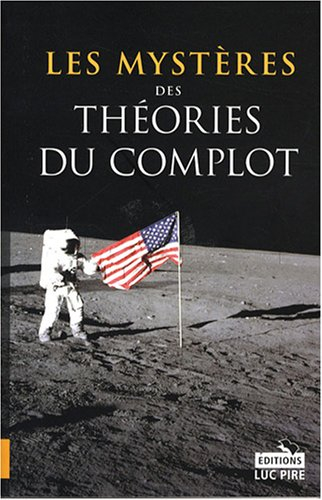 Les mystères des théories du complot