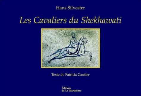 Les cavaliers du Shekhawati : mémoire des fresques du Rajasthan