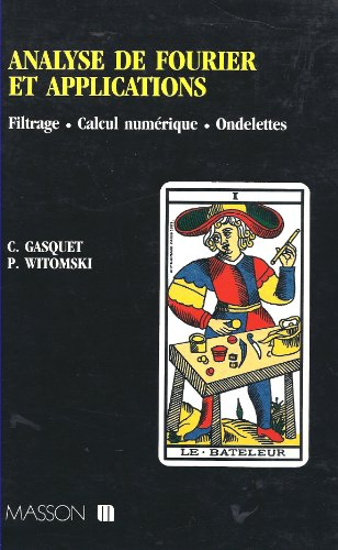 analyse de fourier et applications : filtrage, calcul numérique, ondelettes