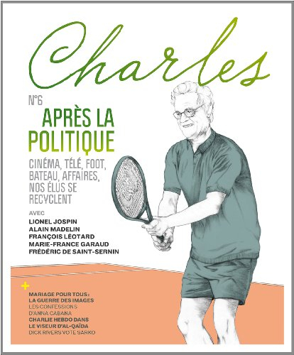 Revue Charles, n° 6. Après la politique