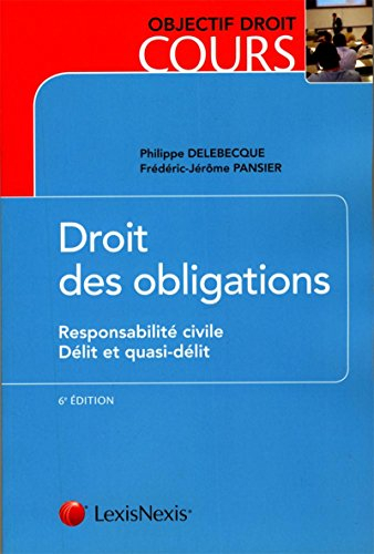 Droit des obligations. Vol. 2. Responsabilité civile, délit et quasi-délit