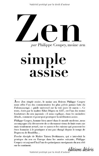 Zen, simple assise : le Fukanzazengi de maître Dôgen
