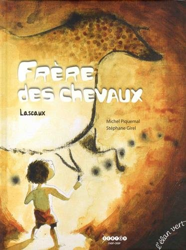 Frère des chevaux : Lascaux