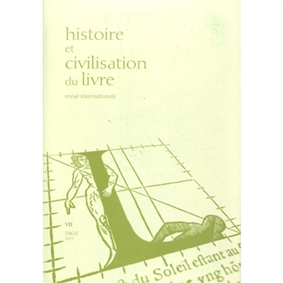 Histoire et civilisation du livre, n° 7. A travers l'histoire du livre et des Lumières : études d'hi