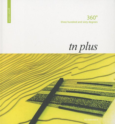 360°, TN Plus : three hundred and sixty degrees