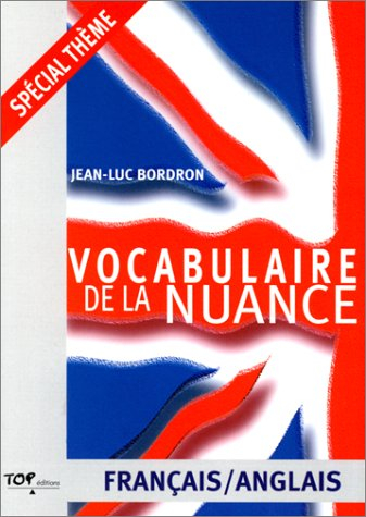 Vocabulaire de la nuance : français-anglais