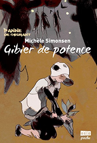 Panne de courant. Vol. 1. Gibier de potence