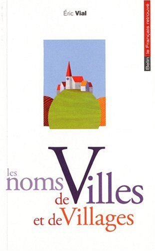 Les noms de villes et de villages
