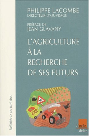 Agriculture à la recherche de ses futurs