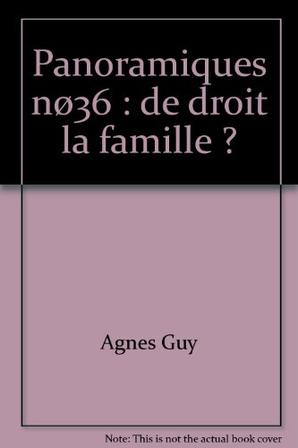 Panoramiques, n° 36. De droite, la famille ?