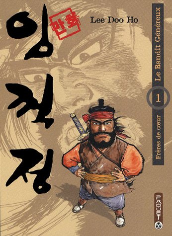 Le bandit généreux. Vol. 1. Frères de coeur