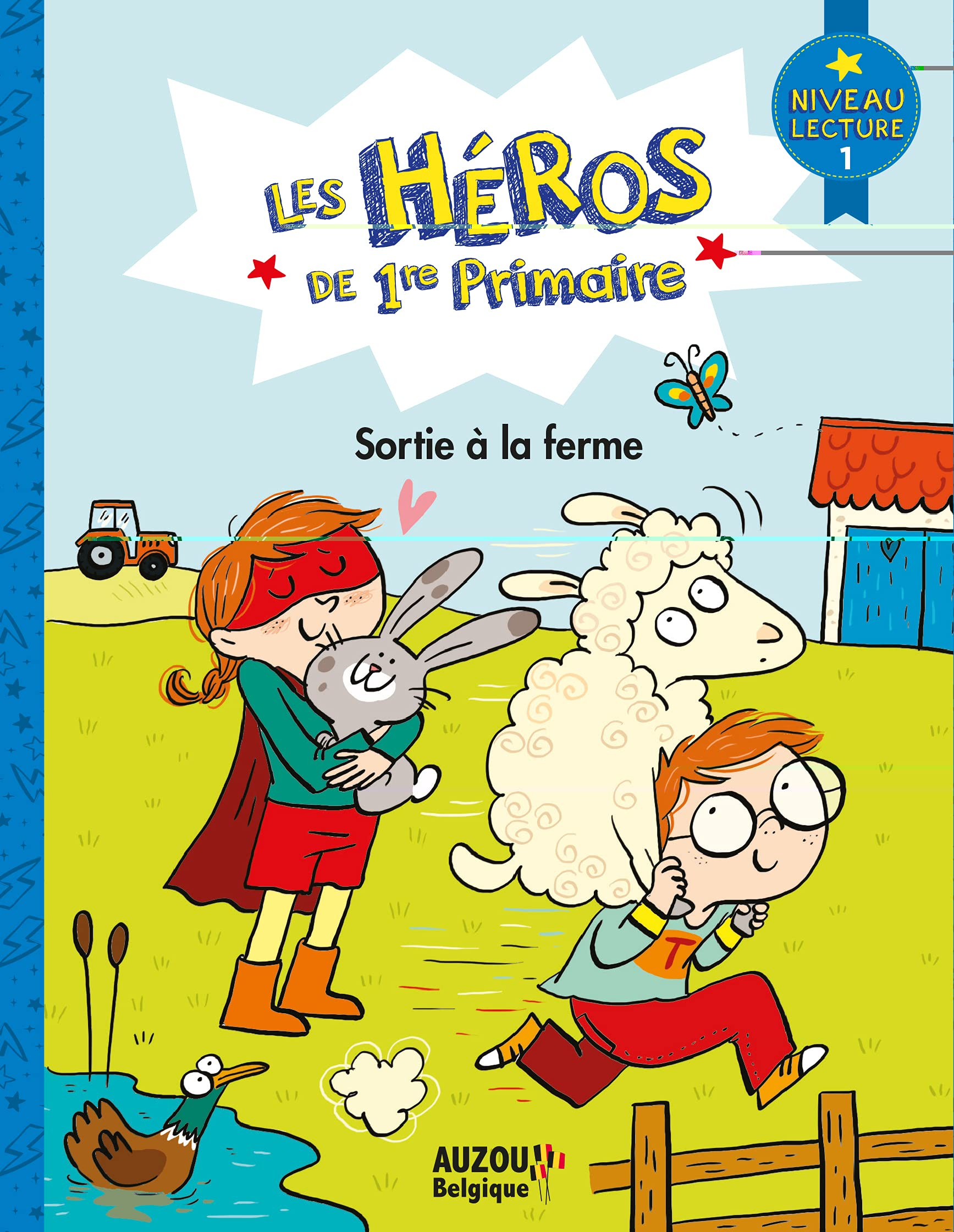 Les héros de 1re primaire. Sortie à la ferme : niveau 1