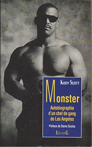Monster : autobiographie d'un chef de gang de Los Angeles